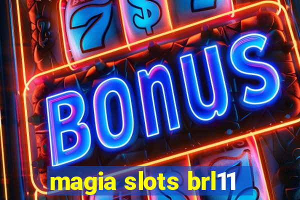 magia slots brl11